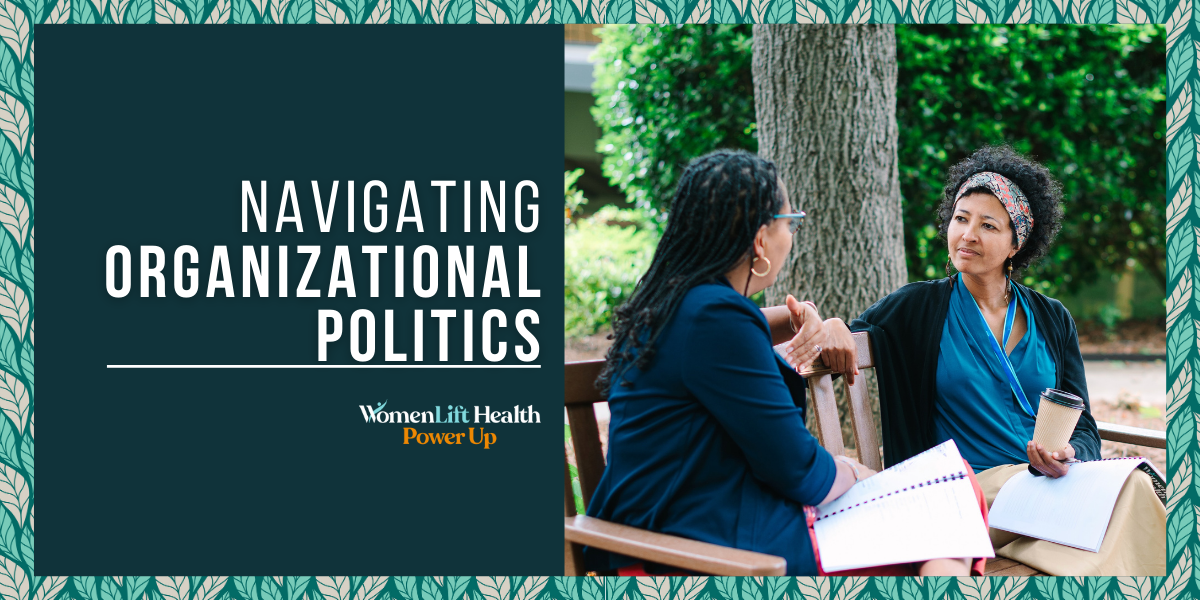 Effectively Navigating Organizational Politics